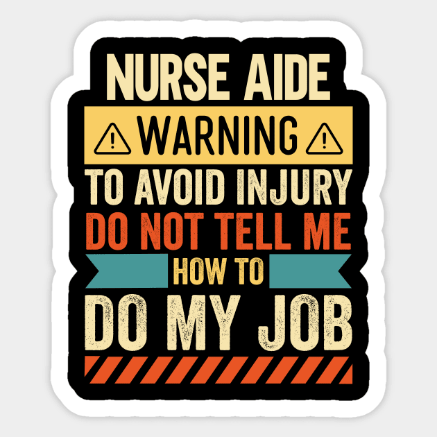 Nurse Aide Warning Sticker by Stay Weird